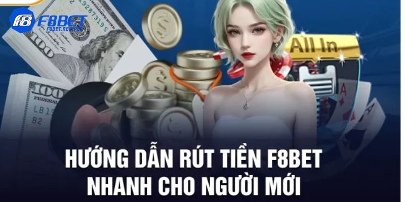 Rút tiền F8Bet