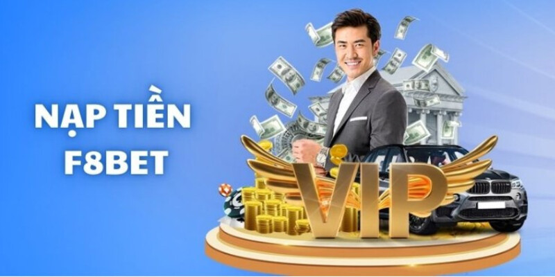 Nạp tiền F8bet bằng cách chuyển khoản ngân hàng nhanh, tiện lợi